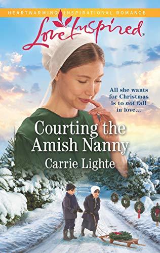 Courting the Amish Nanny by Carrie Lighte
