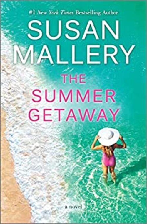 The Summer Getaway by Susan Mallery