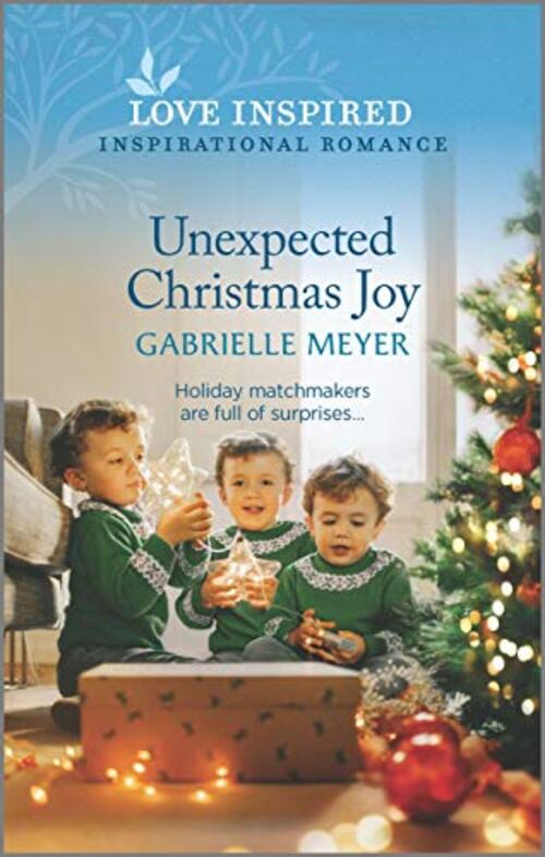 Unexpected Christmas Joy by Gabrielle Meyer