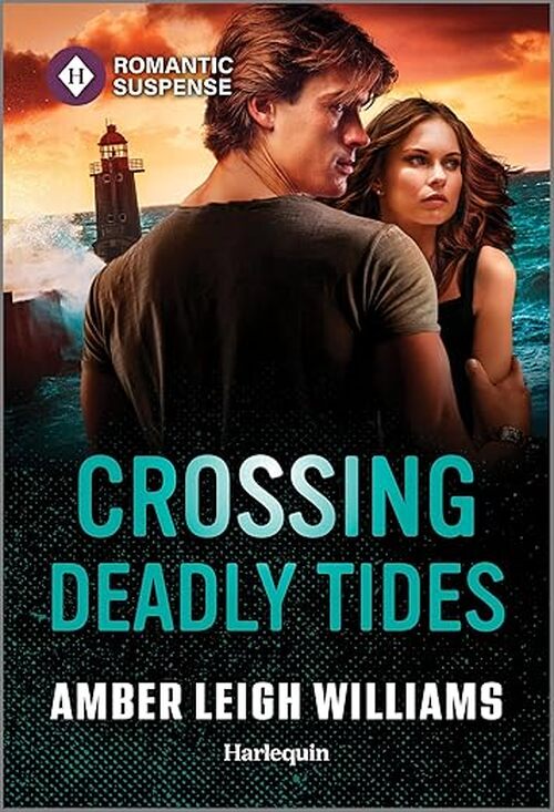 Crossing Deadly Tides by Amber Leigh Williams
