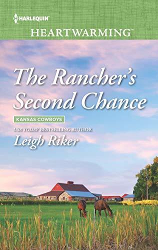 The Rancher's Second Chance by Leigh Riker
