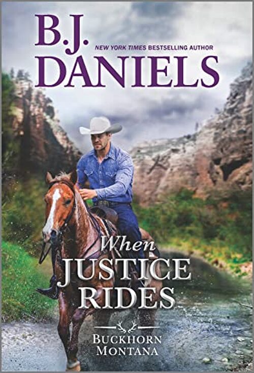 When Justice Rides by B.J. Daniels