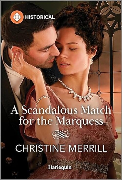 A Scandalous Match for the Marquess by Christine Merrill