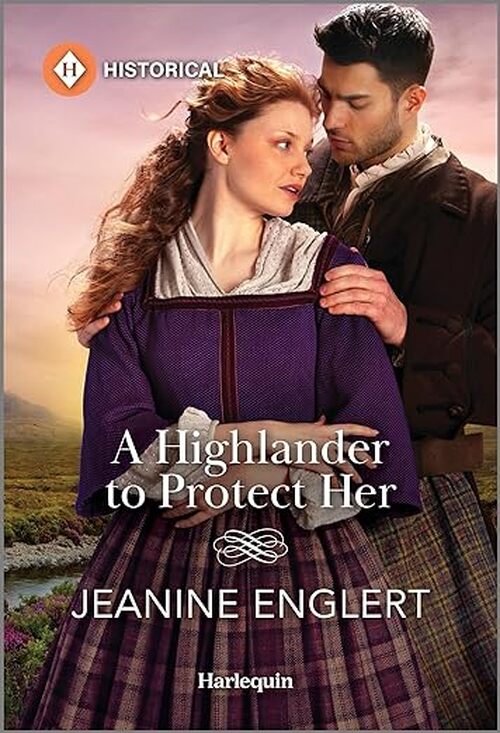 A Highlander to Protect Her by Jeanine Englert