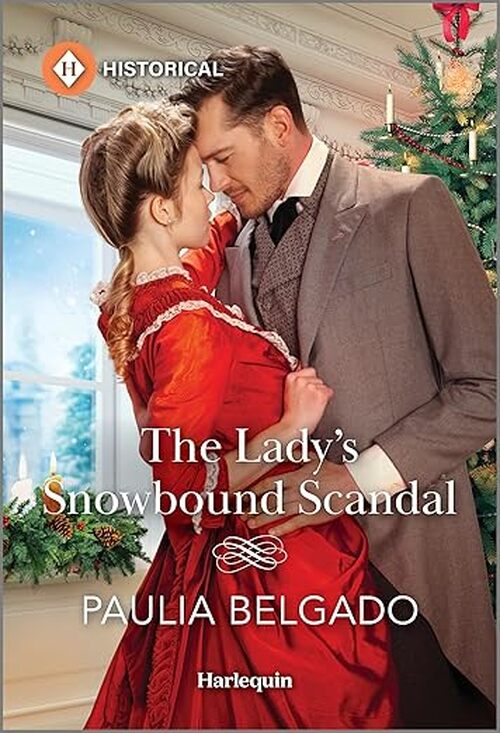 The Lady's Snowbound Scandal by Paulia Belgado