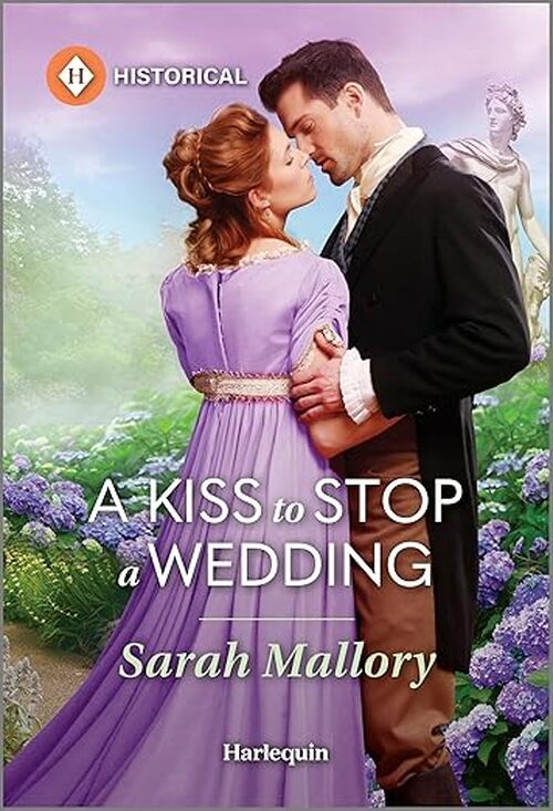 A Kiss to Stop a Wedding by Sarah Mallory