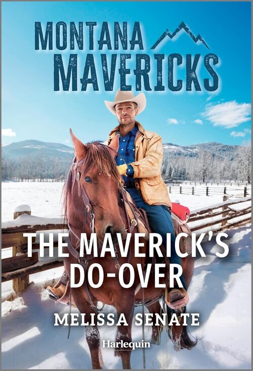 The Maverick's Do-Over by Melissa Senate