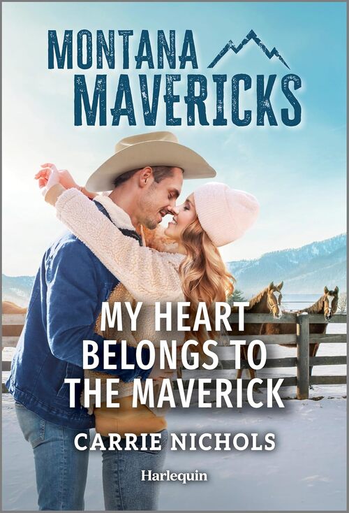 My Heart Belongs to the Maverick by Carrie Nichols