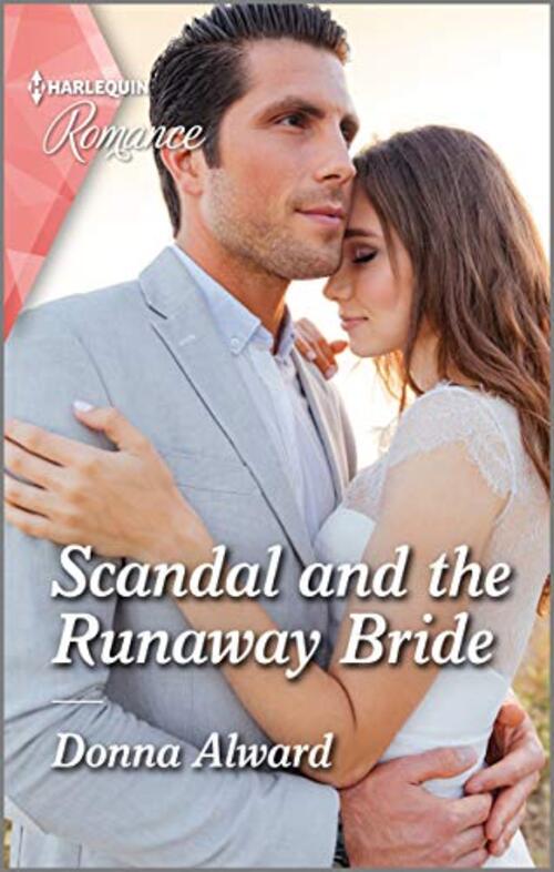 Scandal and the Runaway Bride by Donna Alward