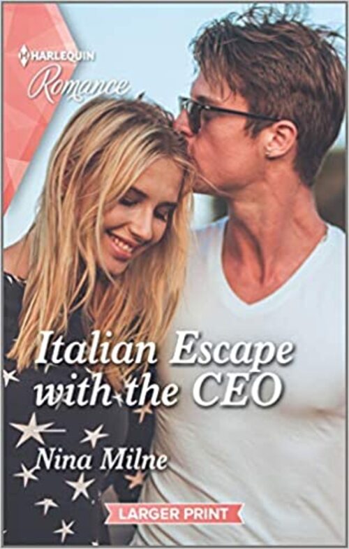 Italian Escape with the CEO by Nina Milne