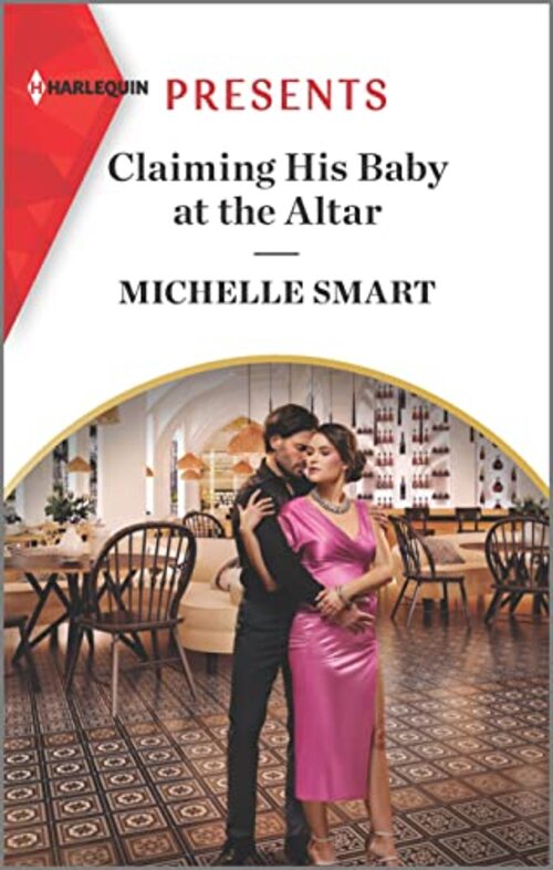 Claiming His Baby at the Altar by Michelle Smart