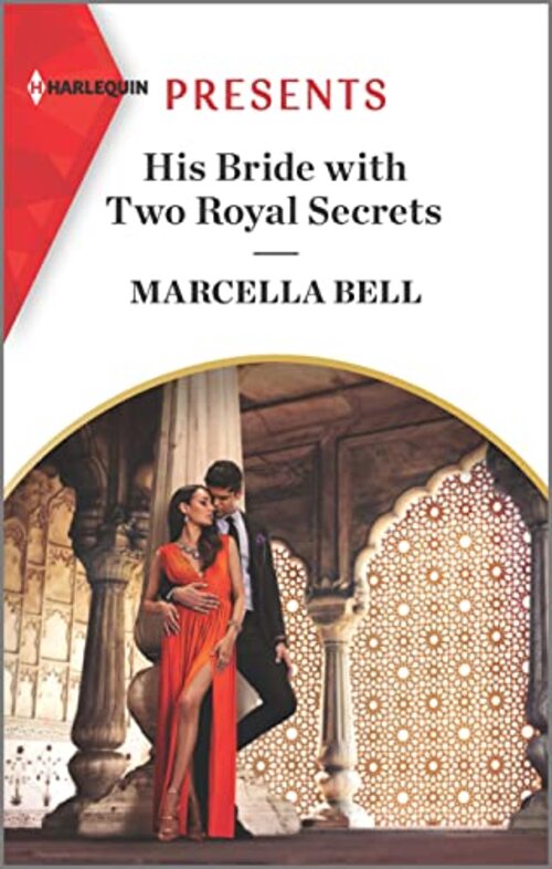 His Bride with Two Royal Secrets by Marcella Bell
