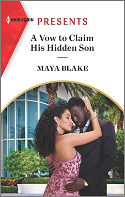 A Vow to Claim His Hidden Son by Maya Blake