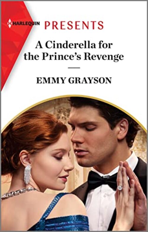 Excerpt of A Cinderella for the Prince's Revenge by Emmy Grayson