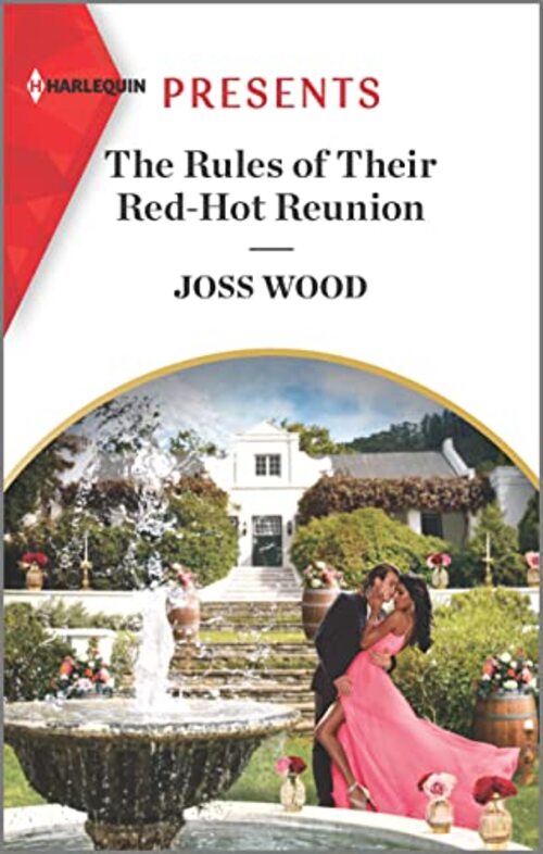 The Rules of Their Red-Hot Reunion by Joss Wood
