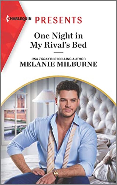 One Night in My Rival's Bed by Melanie Milburne