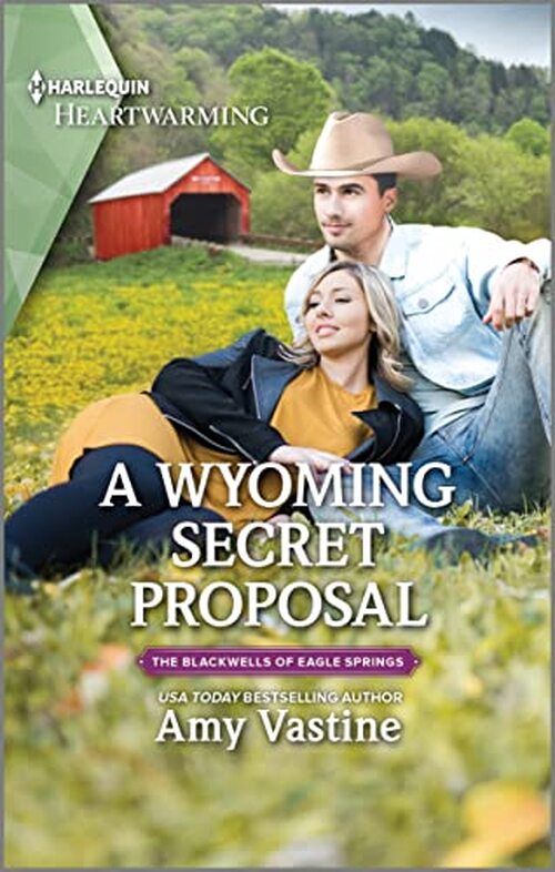 A Wyoming Secret Proposal by Amy Vastine
