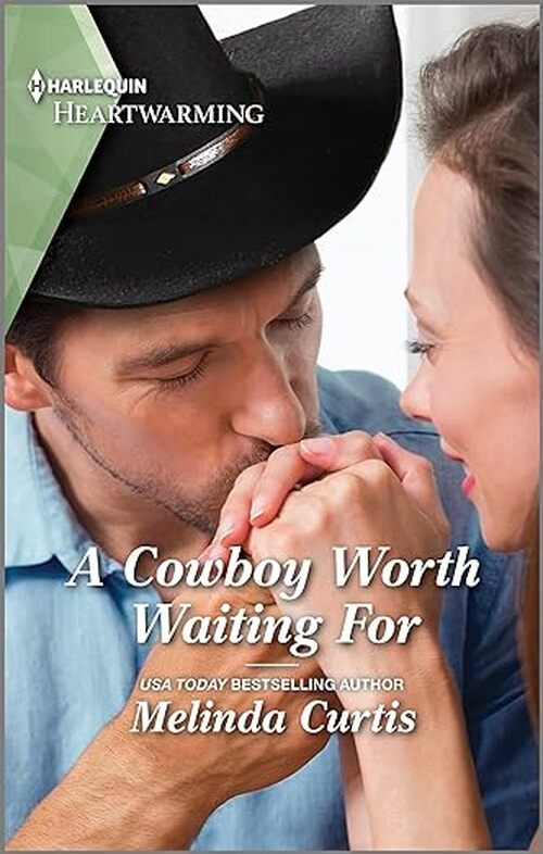A Cowboy Worth Waiting For by Melinda Curtis