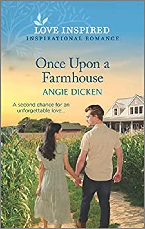 Once Upon a Farmhouse by Angie Dicken