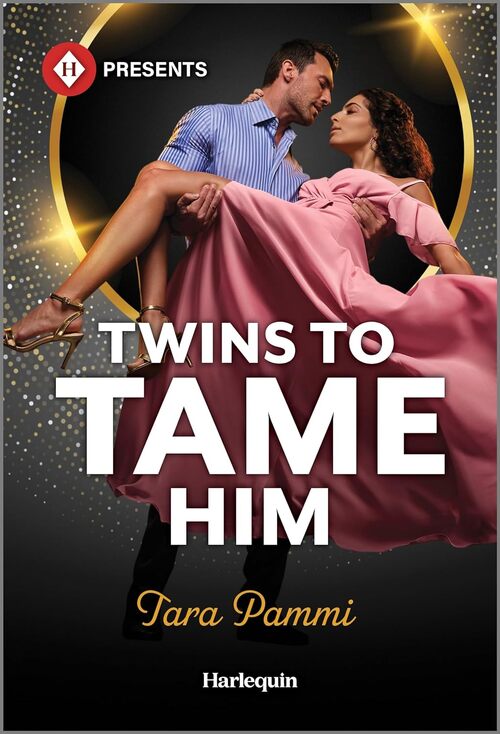 Twins to Tame Him by Tara Pammi