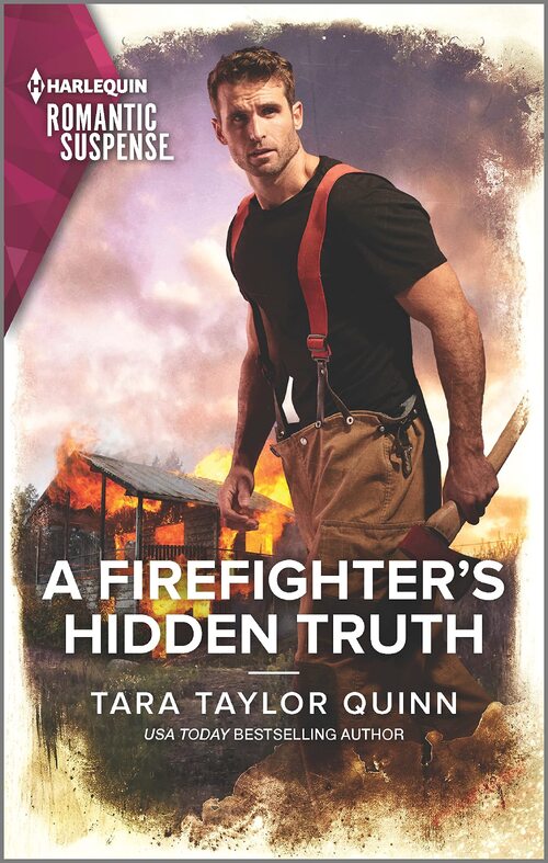 A Firefighter's Hidden Truth by Tara Taylor Quinn