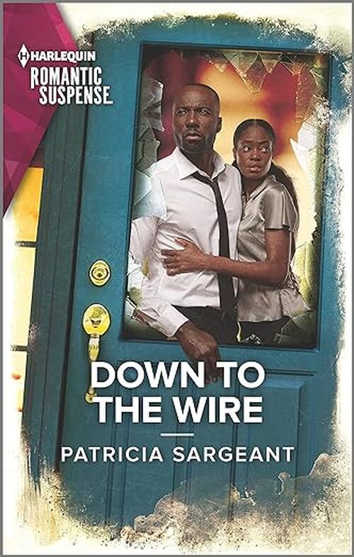 Down to the Wire by Patricia Sargeant