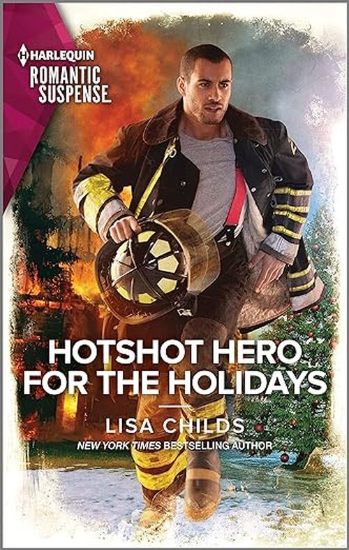 Hotshot Hero for the Holidays by Lisa Childs