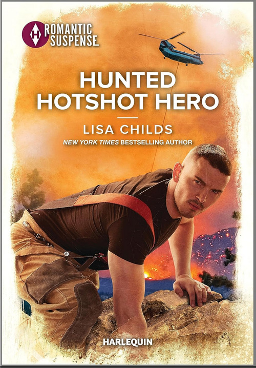Hunted Hotshot Hero by Lisa Childs