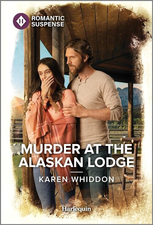 Murder at the Alaskan Lodge by Karen Whiddon