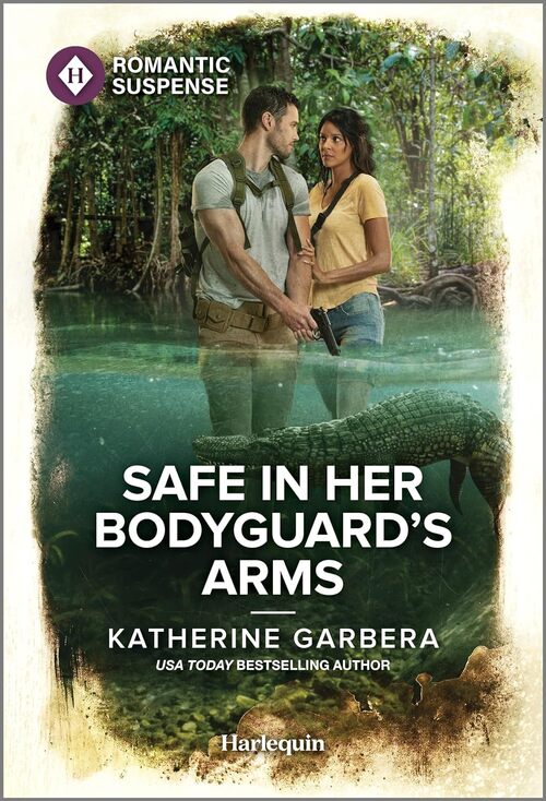 Safe in Her Bodyguard's Arms by Katherine Garbera