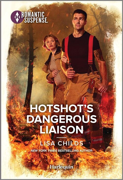 Hotshot's Dangerous Liaison by Lisa Childs
