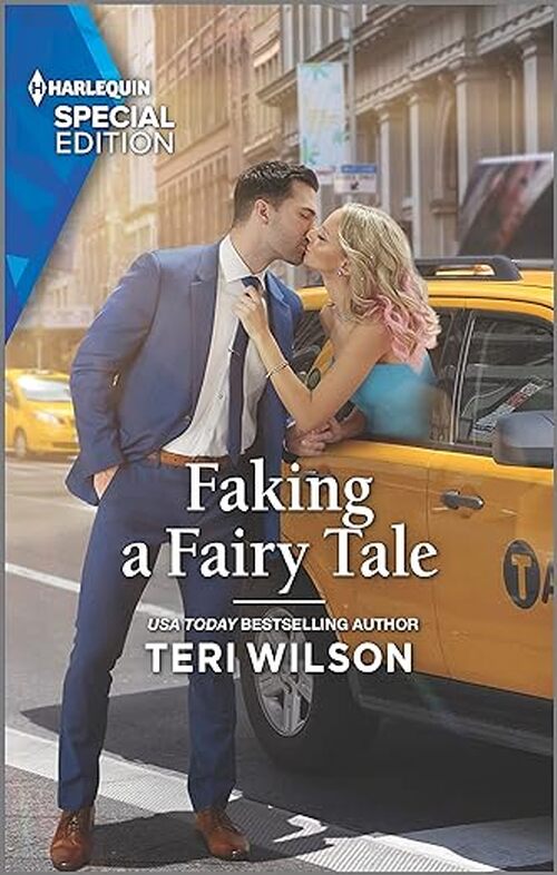 Faking a Fairy Tale by Teri Wilson