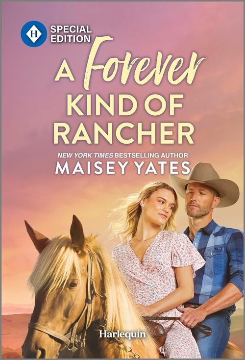 A Forever Kind of Rancher by Maisey Yates