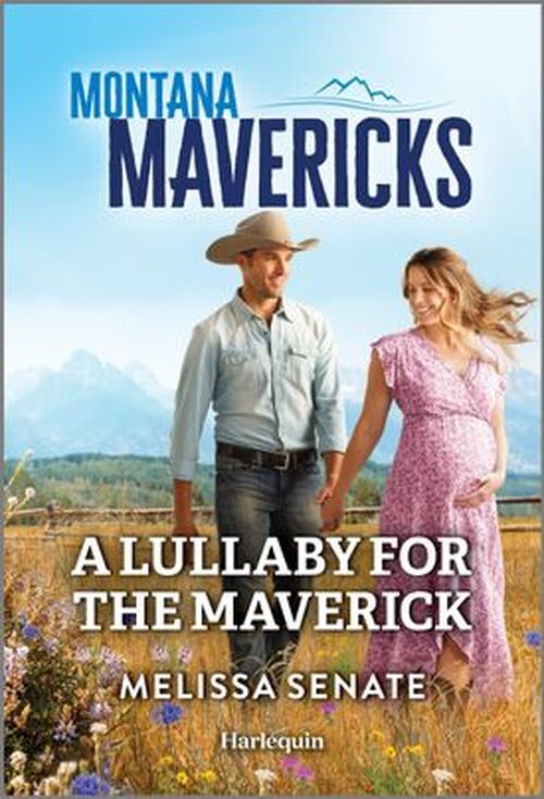 A Lullaby for the Maverick by Melissa Senate