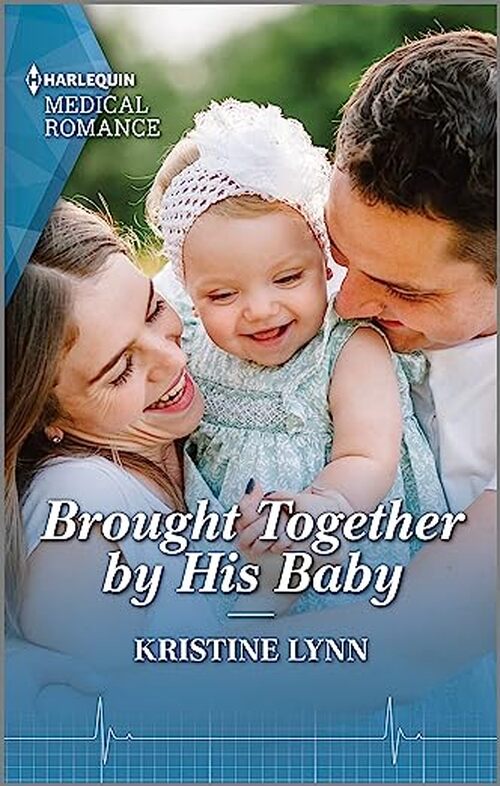 Brought Together by His Baby by Kristine Lynn