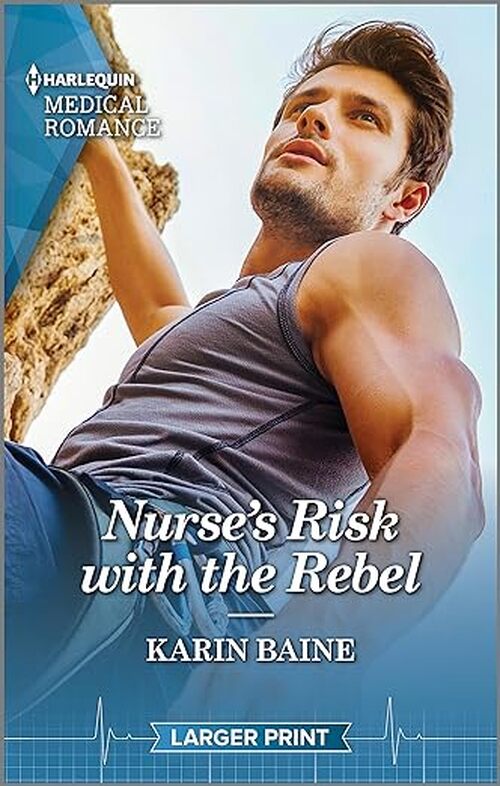 Nurse's Risk with the Rebel by Karin Baine