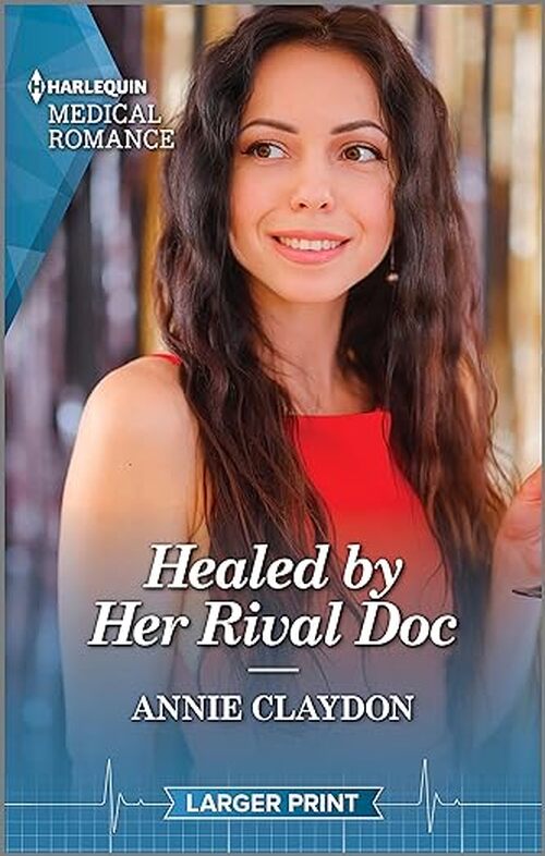 Healed by Her Rival Doc by Annie Claydon