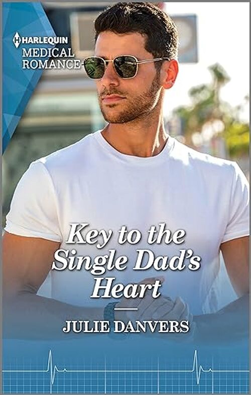 Key to the Single Dad's Heart by Julie Danvers