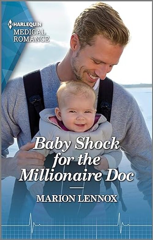 Baby Shock for the Millionaire Doc by Marion Lennox