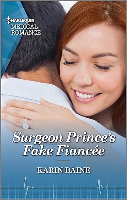 Surgeon Prince's Fake Fiancée by Karin Baine