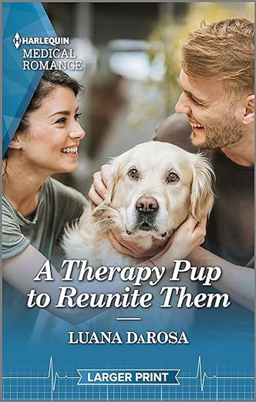 A Therapy Pup to Reunite Them by Luana DaRosa