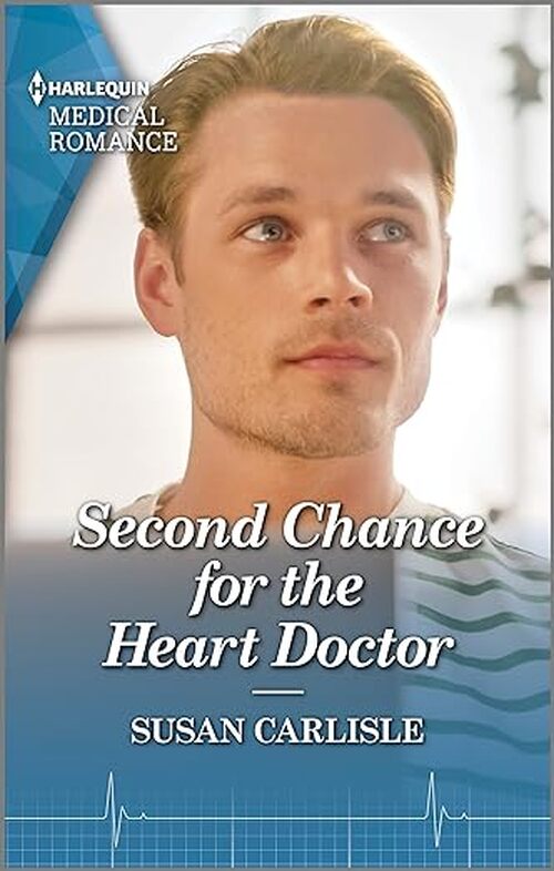 Second Chance for the Heart Doctor by Susan Carlisle