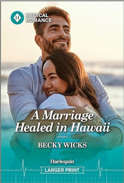 A Marriage Healed in Hawaii by Becky Wicks