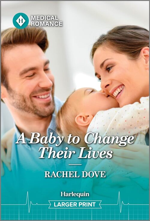 A Baby to Change Their Lives by Rachel Dove