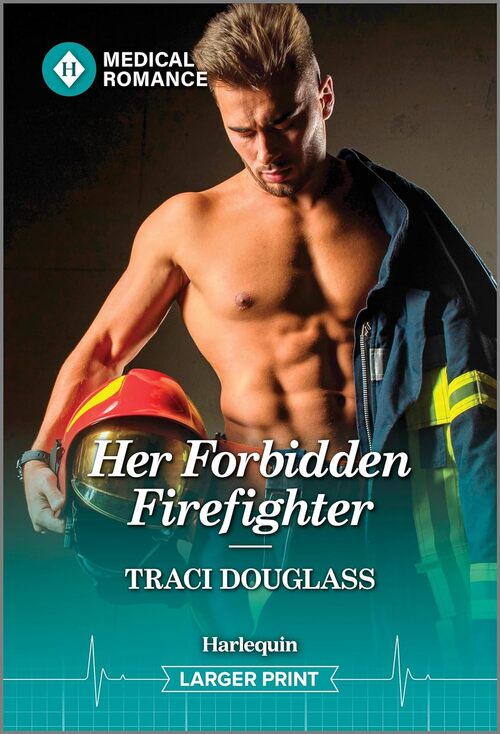 Her Forbidden Firefighter by Traci Douglass
