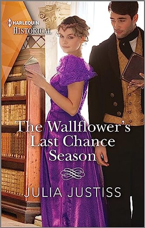 The Wallflower's Last Chance Season by Julia Justiss