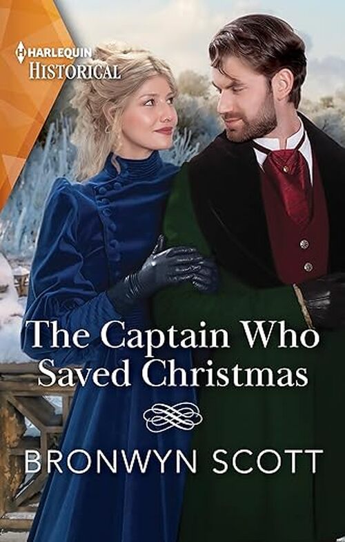 The Captain Who Saved Christmas by Bronwyn Scott