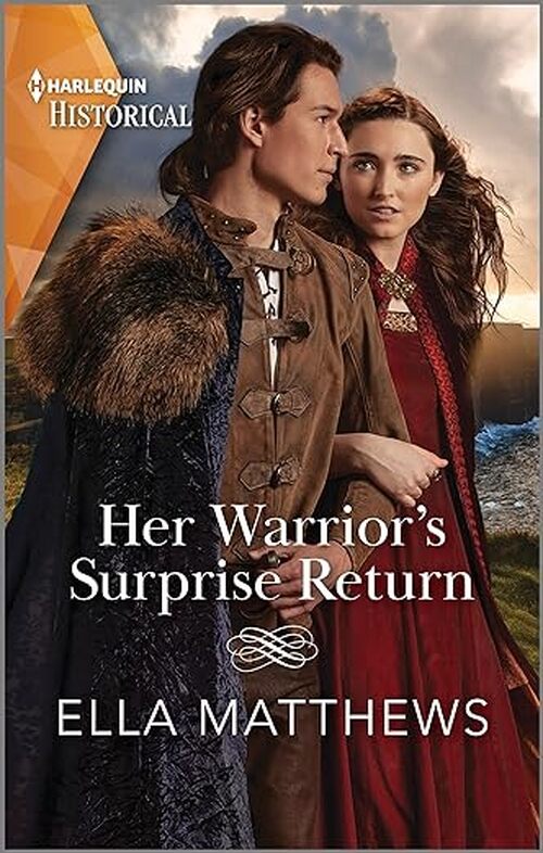 Her Warrior's Surprise Return by Ella Matthews