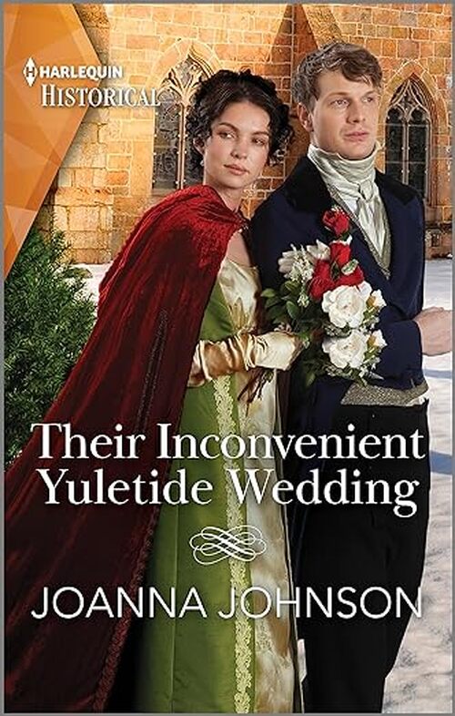 Their Inconvenient Yuletide Wedding by Joanna Johnson