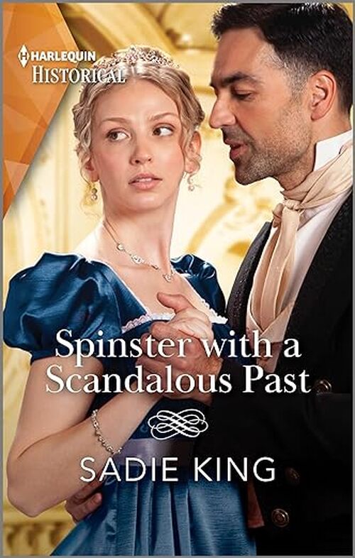 Spinster with a Scandalous Past by Sadie King